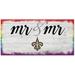 New Orleans Saints 6'' x 12'' Pride Mr & Sign