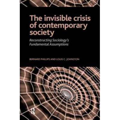 Invisible Crisis of Contemporary Society: Reconstr...