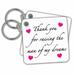 3dRose Thank You For Raising The Man Of My Dreams Pink - Key Chains, 2.25 by 2.25-inch, set of 2