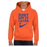 Youth Just Do Later Lazy Hoodie For Girls and Boys Sweatshirt