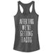 Junior's CHIN UP After This Getting Tacos Racerback Tank Top