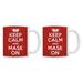 Sarcasm Wearing Face Mask 2020 Keep Clam and Mask On Face Mask 2 Pack Coffee Mugs Tea Cups Red