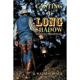 Casting a Long Shadow: Cracker Chronicles (Paperback)