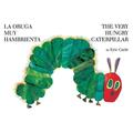 World of Eric Carle: The Very Hungry Caterpillar/La Oruga Muy Hambrienta (Hardcover)