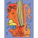 The ABC s of the Mississippi Blues (Paperback)