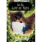 Into the Land of Nede Hardcover J. Gilchrist