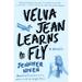 Velva Jean Velva Jean Learns to Fly: Book 2 in the Velva Jean Series (Paperback)