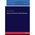 Deutsch-Amerikanische VolkserzÃ¤hlungen (Paperback)
