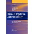 International Studies in Entrepreneurship: Business Regulation and Public Policy: The Costs and Benefits of Compliance (Hardcover)