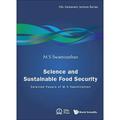 Iisc Centenary Lecture: Science and Sustainable Food Security: Selected Papers of M S Swaminathan (Hardcover)