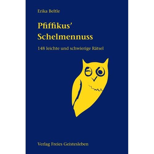 Pfiffikus' Schelmennuss - Erika Beltle, Gebunden