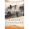 Savage Continent: Europe In The Aftermath Of World War Ii