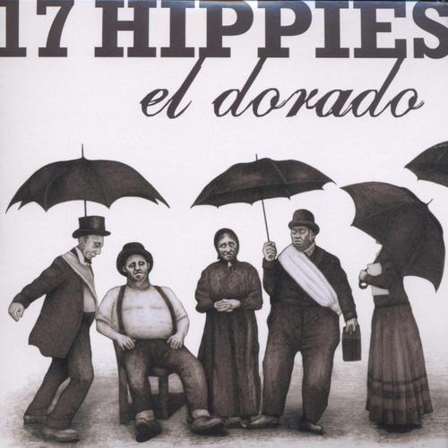 El Dorado - 17 Hippies. (CD)