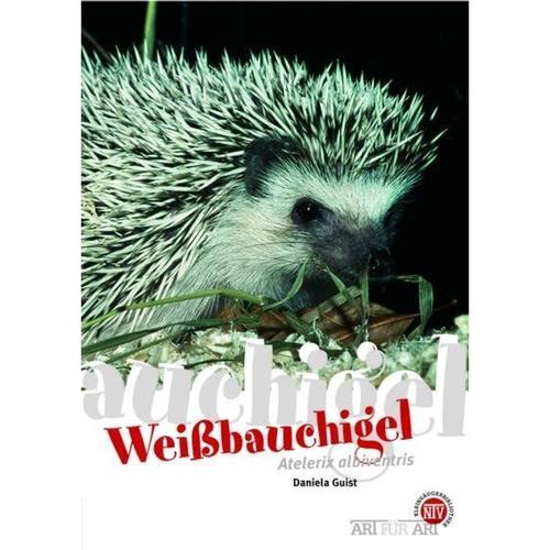 Weißbauchigel - Daniela Guist, Kartoniert (TB)