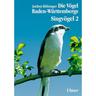 Die Vögel Baden-Württembergs: Bd.3/2 Die Vögel Baden-Württembergs. (Avifauna Baden-Württembergs), Bd 3.2 - Jochen Hölzinger, Gebunden