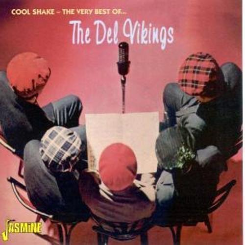 Cool Shake-Very Best Of - Del Vikings, The Del-vikings. (CD)