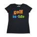 Inktastic Golfing Gift Golf is my Life Adult Women's T-Shirt Female