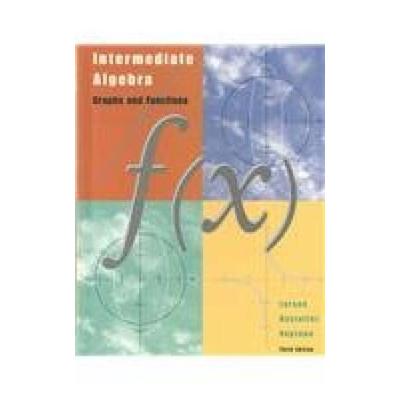 Intermediate Algebra: Graphs And Functions