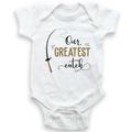 Our Greatest Catch - Baby Bodysuit - Unisex Clothing - Baby Boy - Baby Girl - Hooked A Baby - Funny Baby Outfit