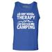 Shop4Ever Men's I Don't Need Therapy I Just Need to go Camping Graphic Tank Top