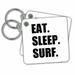 3dRose Eat Sleep Surf - fun surfing enthusiast - surfer passion - black text - Key Chains, 2.25 by 2.25-inch, set of 2