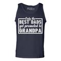 Shop4Ever Men's Only the Best Dads Get Promoted To Grandpa Graphic Tank Top