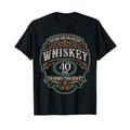 40 Jahre Ich bin wie guter Whisky Whiskey 40. Geburtstag T-Shirt