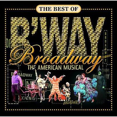 The Best of Broadway: The American Musical by Various Artists (CD - 10/05/2004)