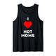 I Love Hot Moms Tank Top