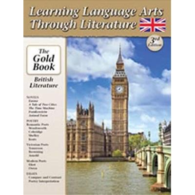Learning Language Arts Through Literature: British Literature (The Gold Book)