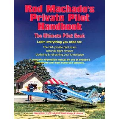 Rod Machado's Private Pilot Handbook