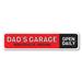 Lizton Sign Shop, Inc Dads Garage Open Daily Custom Aluminum Sign Metal in Gray/Red/White | 4 H x 18 W x 0.04 D in | Wayfair 1540-A418
