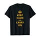 Keep Calm and Carry On Motivationszitat T-Shirt