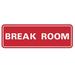 Signs ByLITA Standard Break Room Sign - - Medium 2-3/4" X 7" Plastic in Red | 1 H x 6 W x 2 D in | Wayfair AQS- BRRM-RED