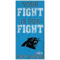 Carolina Panthers 2021 NFL Crucial Catch 6'' x 12'' Your Fight Is Our Beat Cancer Sign