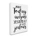 Stupell Industries 64_Today's Awesome So Yesterday's Jealous Phrase Black Stretched Canvas Wall Art By Ashley Calhoun Canvas, in White | Wayfair