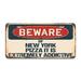 SignMission Beware of New York Pizza It Is Extremely Addictive Aluminum Plate Frame Aluminum in Blue/Gray/Red | 12 H x 6 W x 0.1 D in | Wayfair