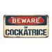 SignMission Beware of Cockatrice Aluminum Plate Frame Aluminum in Black/Gray/Red | 12 H x 6 W x 0.1 D in | Wayfair A-LP-04-388