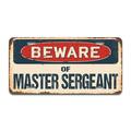 SignMission Beware of Master Sergeant Aluminum Plate Frame Aluminum in Blue/Gray/Red | 12 H x 6 W x 0.1 D in | Wayfair A-LP-04-833