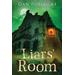 Liars' Room (Hardcover) - Dan Poblocki