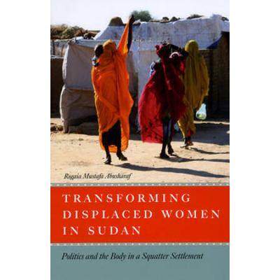 Transforming Displaced Women In Sudan: Politics An...