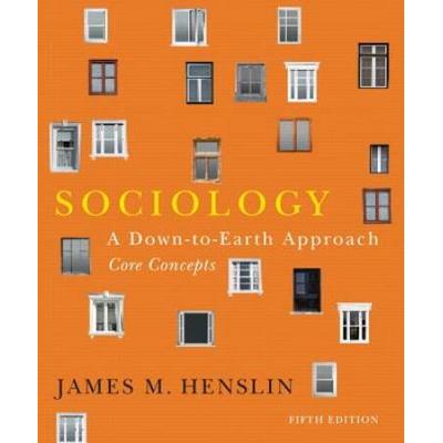 Sociology: A Down-To-Earth Approach, Core Concepts