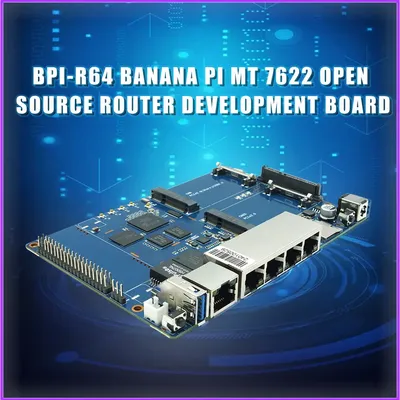 Banana PI BPI R64 MT 7622 routeur open source