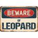 SignMission Beware of Leopard Sign Plastic in Blue/Brown/Red | 8 H x 12 W x 0.1 D in | Wayfair Z-D-8-BW-Leopard