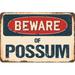 SignMission Beware of Possum Sign Plastic in Blue/Brown/Red | 6 H x 9 W x 0.1 D in | Wayfair Z-D-6-BW-Possum