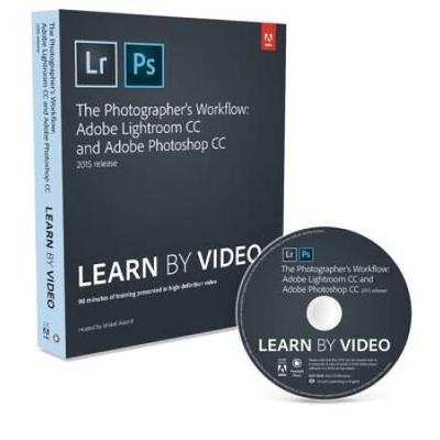 The Photographer's Workflow - Adobe Lightroom Cc And Adobe Photoshop Cc Learn By Video (2015 Release)