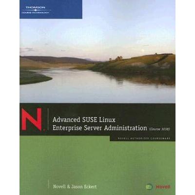 Advanced SUSE Linux Enterprise Server Administrati...