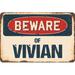 SignMission Beware of Vivian Sign Plastic in Blue/Brown/Red | 3.5" H x 5" W x 0.1" D | Wayfair Z-D-3.5-BW-Vivian