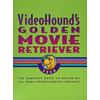 Videohounds Golden Movie Retriever The Complete Guide To Movies On Vhs Dvd And Hidef Formats