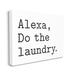 Stupell Industries Alexa Do the Laundry Typewriter Minimal by Lettered & Lined - Textual Art Canvas/Metal in Gray | 30 H x 40 W x 1.5 D in | Wayfair